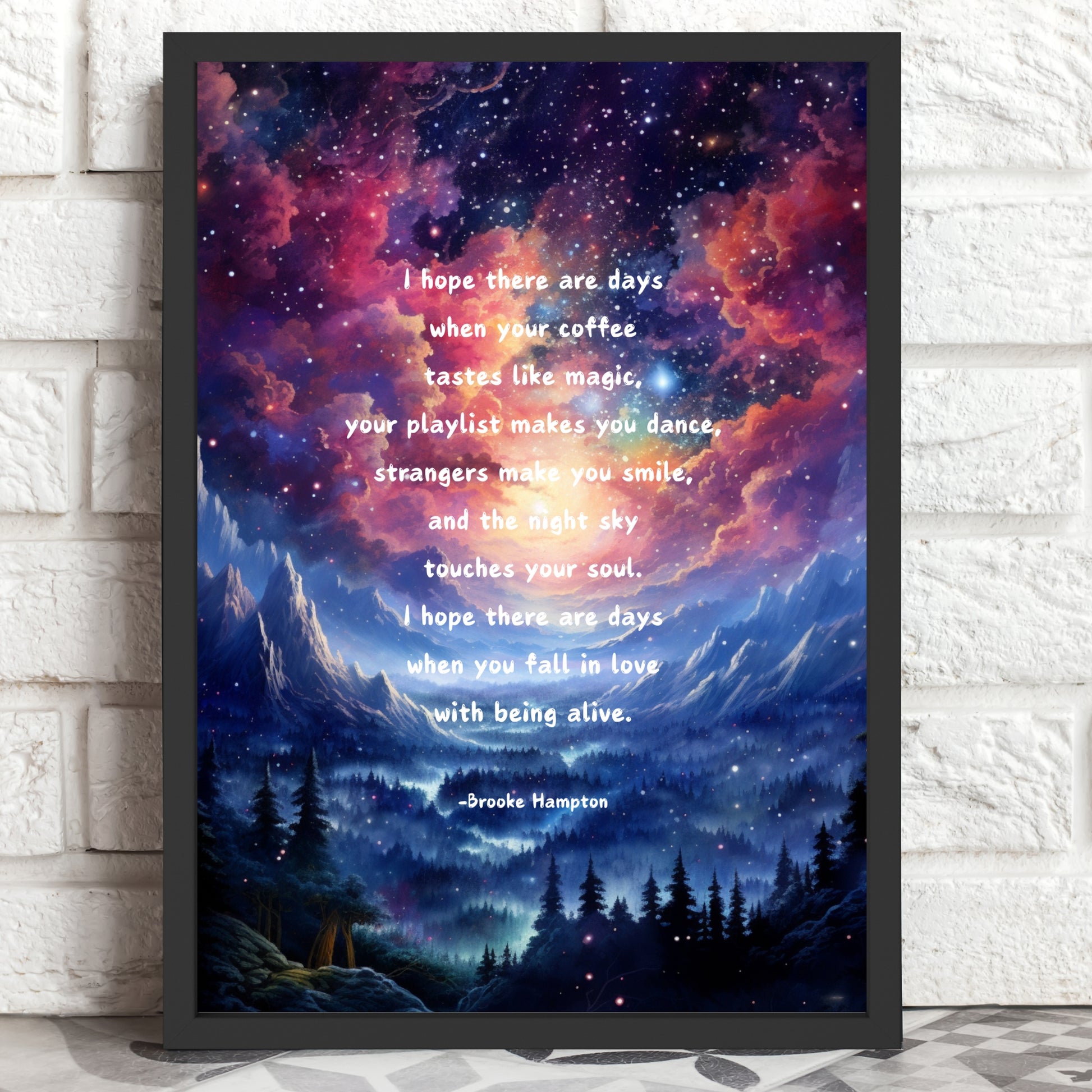 "Fall in Love with Being Alive Fine Art Print features a Brooke Hampton quote against a stunning cosmic backdrop."